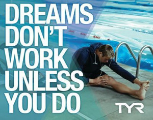 Work for your dreams.