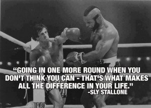 ... All The Difference In Your Life ” - Sly Stallone ~ Boxing Quotes