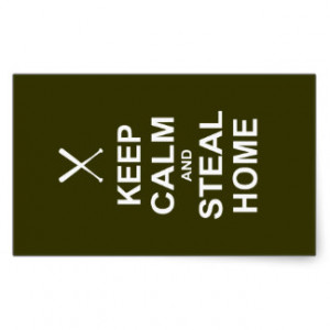 Keep Calm and Steal Home - Baseball Rectangle Sticker