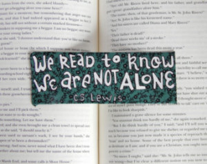 ... To Know We Are Not Alone // CS Lewis Quote // Gift for Book Lovers