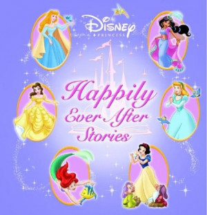 Disney Princess: Happily Ever After Stories