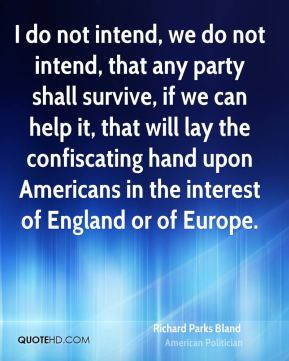 Richard Parks Bland Quotes