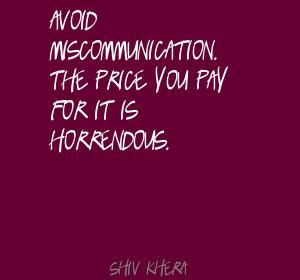 avoid miscommunication the price you pay for it quote by shiv khera