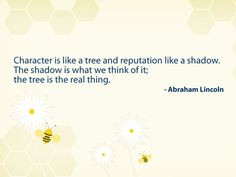 character and reputation quote by abraham lincoln # quotes