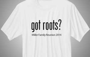 Family Reunion T-Shirt: Got Roots