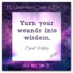 oprah winfrey quote 040 turn your wounds into wisdom oprah winfrey