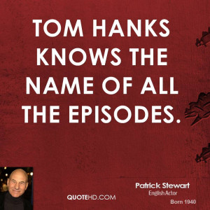Tom Hanks knows the name of all the episodes.
