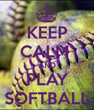... Funny Softball Quotes, Sports, Keep Calm And Plays Softball, Softball3