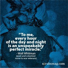 Miracles happen every day! #WaltWhitman #Quotes #Nurses #quotes # ...
