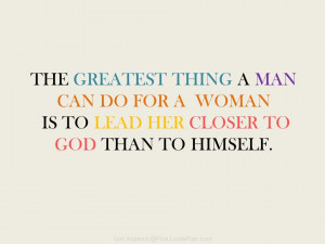 The secret of Successful Relationship, The greatest thing a man can ...