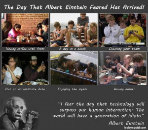fear the day that technology # alberteinstein # technology