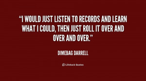 Dimebag Darrell Quotes