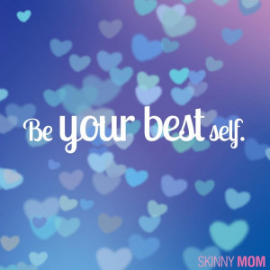 Be your BEST self!