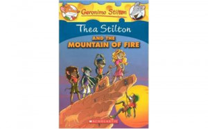 Geronimo Stilton : Thea Stilton and the Mountain of Fire [New Book] by ...