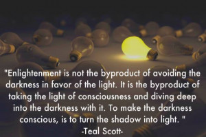 Darkness and Light Quote
