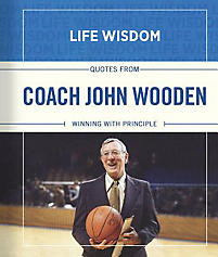 Quotes from Coach John Wooden