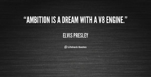 Quotes About Dreams And Ambitions