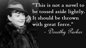 Dorothy Parker: Quotes & Quips