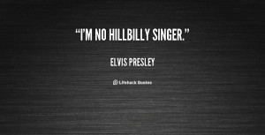 ... elvis presley quotations sayings famous quotes of elvis presley