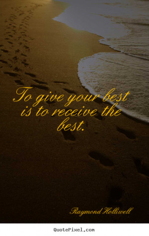 Give Your Best Quotes