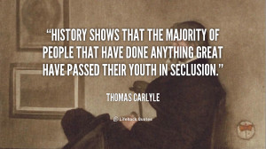 quote-Thomas-Carlyle-history-shows-that-the-majority-of-people-110757 ...
