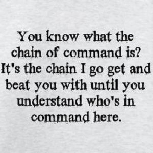 Proper chain of command