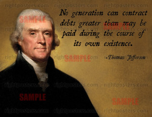 This quote comes from a letter that Jefferson wrote to James Madison ...