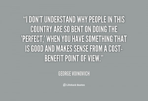 quote-George-Voinovich-i-dont-understand-why-people-in-this-140701.png
