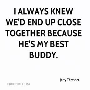 Close together Quotes