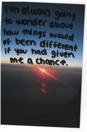 Give Me a Chance Quotes