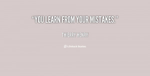 quote-Thierry-Henry-you-learn-from-your-mistakes-78277.png