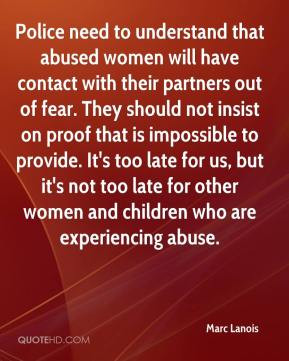 Marc Lanois - Police need to understand that abused women will have ...