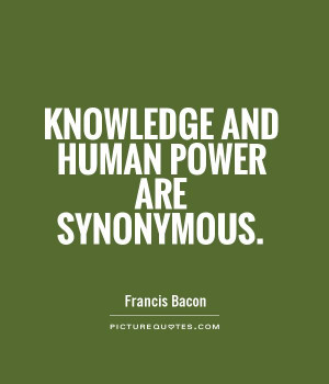 Francis Bacon Quotes Power Quotes Knowledge Quotes