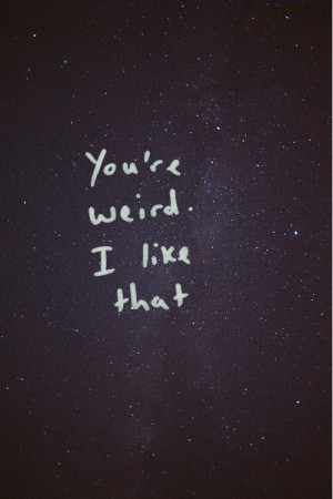 youre weird