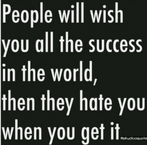 People will wish you well...