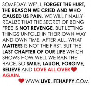 we ll forget the hurt the reason we cried and who caused us pain ...