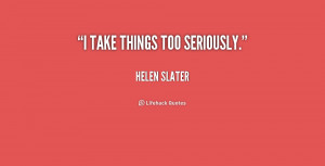 Helen Slater Quotes