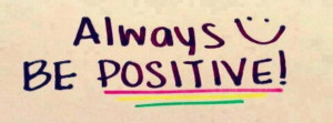 Always Be Positive Facebook Cover
