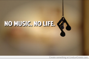 music and life do you love music so much funny song music quotes 2014