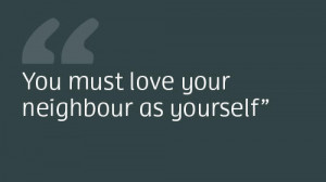 Lent 2014 quote love your neighbour 28 March