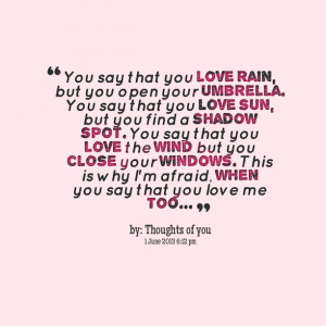 Shadow Love Quotes Quotes picture: you say that