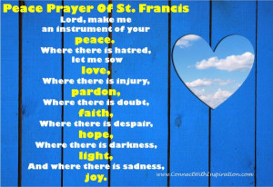 peace prayer of st francis lord make me an instrument of your peace