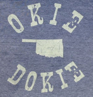 ... Oklahoma, Oklahoma Pride, Heather Grey, Oklahoma Girl Quotes, Oki Doki