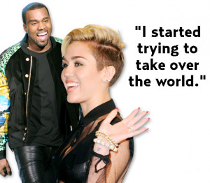 Miley Cyrus Vs. Kanye West's Quotes: Who Said It?