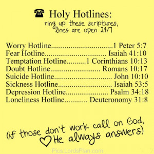 Holy Hotlines, Ring up these scriptures Depending upon your current ...