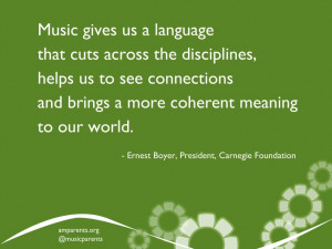 Music gives us a language that cuts across the disciplines, helps us ...