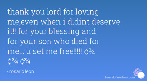 ... and for your son who died for me... u set me free!!!!! ¢¾ ¢¾ ¢¾
