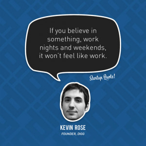 Digg Founder Kevin Rose Quote On Startup