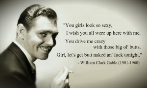 Clark Gable quote #1