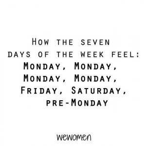 how the seven days of the week feel monday monday